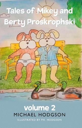 Tales of Mikey and Berty Proskrophski 2