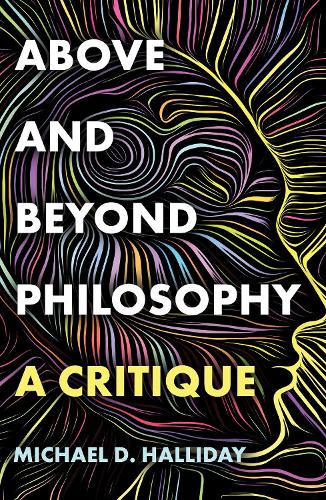 Above and Beyond Philosophy
