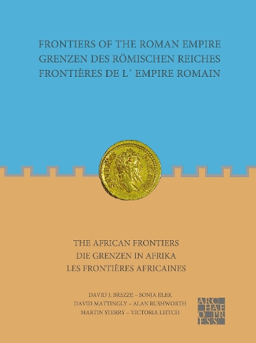 Frontiers of the Roman Empire: The African Frontiers