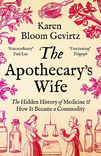 The Apothecary's Wife by Karen Bloom Gevirtz