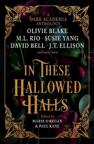 In These Hallowed Halls: A Dark Academia anthology (C format Australia)