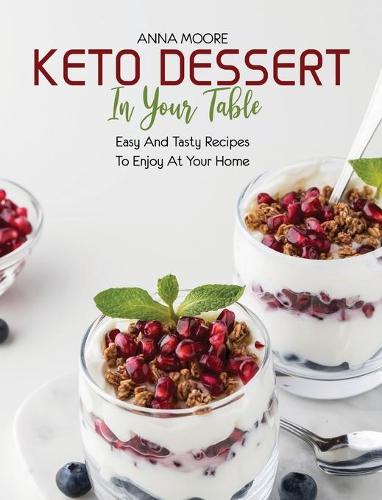Keto Dessert in Your Table