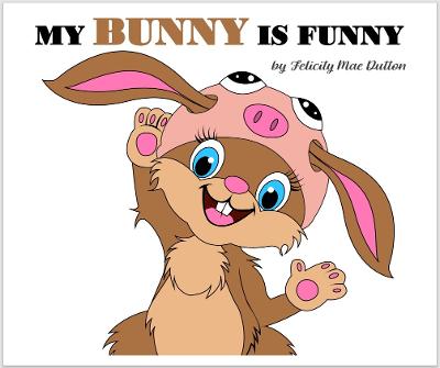 My Bunny is Funny