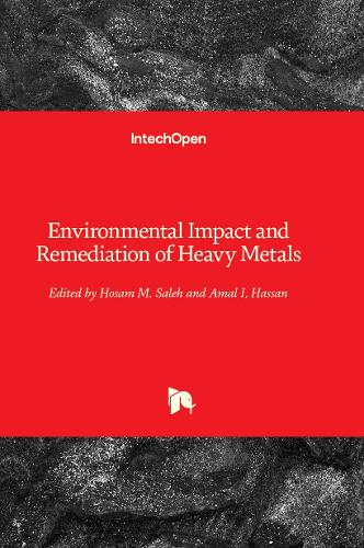 Environmental Impact and Remediation of Heavy Metals