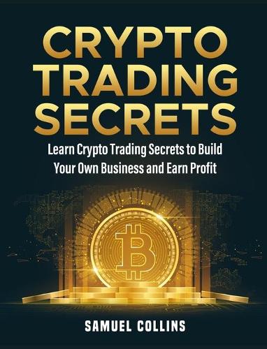 Crypto Trading Secrets