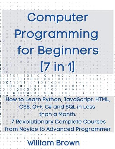 Computer Programming for Beginners 7 in 1