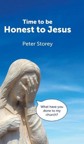Time to be Honest to Jesus