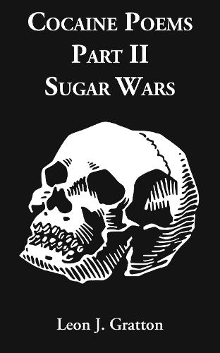 Cocaine Poems Part II