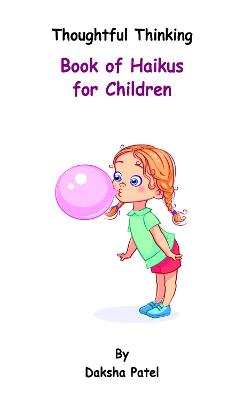 Thoughtful Thinking - Book of Haikus for Children