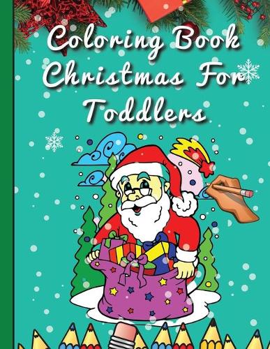 Coloring Book Christmas For Toddlers