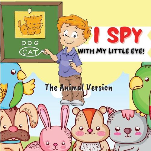 I Spy Animals for Kids-The Animal Version