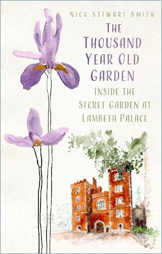 The Thousand Year Old Garden by Nick Stewart Smith