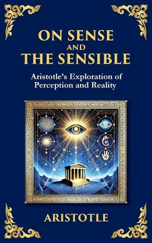 On Sense and the Sensible