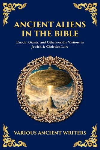Ancient Aliens in the Bible