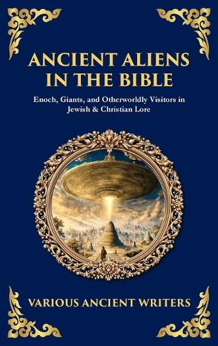 Ancient Aliens in the Bible