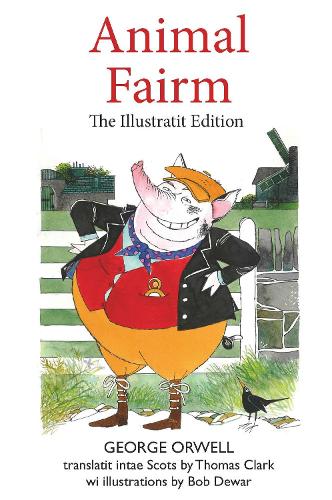 Animal Fairm [Animal Farm in Scots]