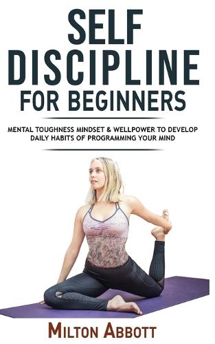 Self-Discipline for Beginners