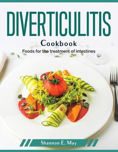 Diverticulitis Cookbook