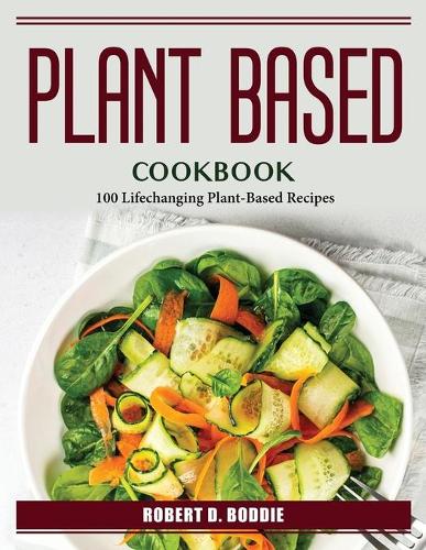 Plant Based Cookbook