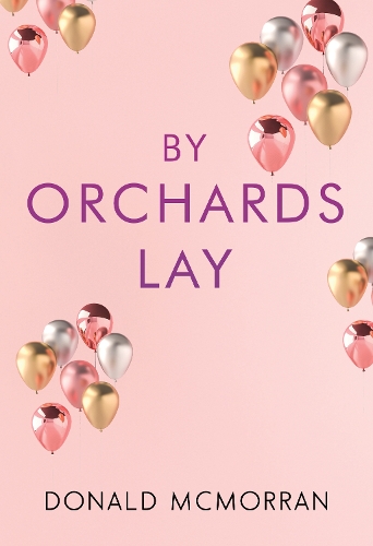 By Orchards Lay