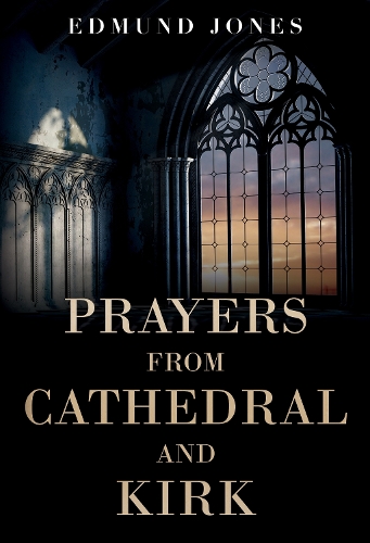 Prayers from Cathedral and Kirk