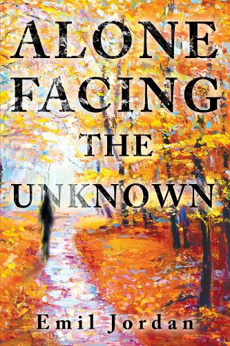 Alone Facing The Unknown