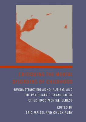 Critiquing the Mental Disorders of Childhood: 4