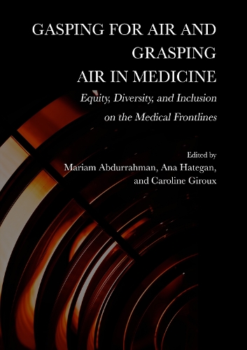 Gasping for Air and Grasping Air in Medicine 1