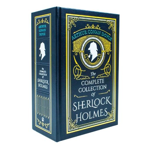 Arthur Conan Doyle The Complete Collection of Sherlock Holmes Deluxe Leather Bound Classic