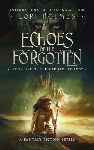 Echoes of The Forgotten (The Raknari Trilogy, Book 1)