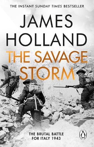 The Savage Storm by James Holland