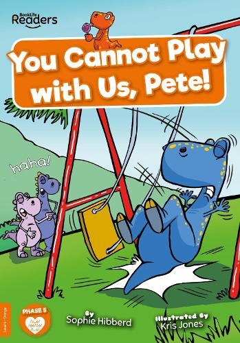 You Cannot Play with Us, Pete!