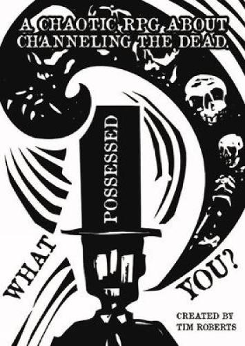 What Possessed You?