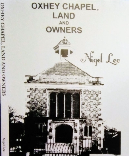 Oxhey Chapel, Land and Owners