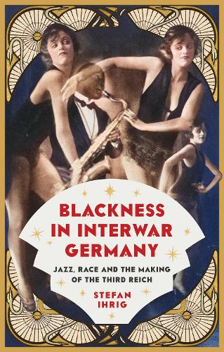 Blackness in Interwar Germany
