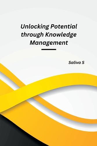 Unlocking Potential through Knowledge Management