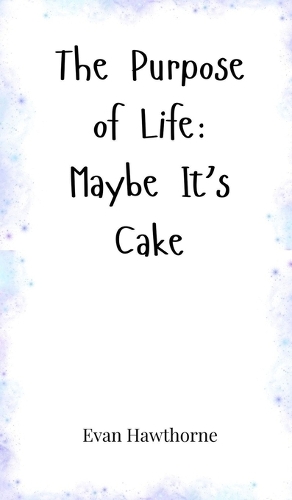The Purpose of Life