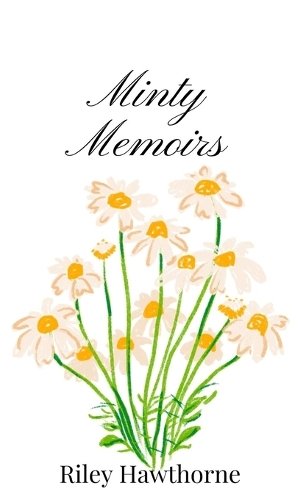 Minty Memoirs