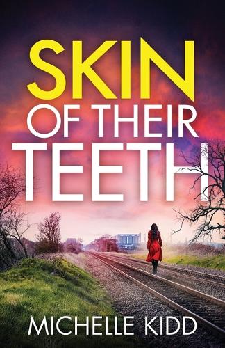 Skin of Their Teeth