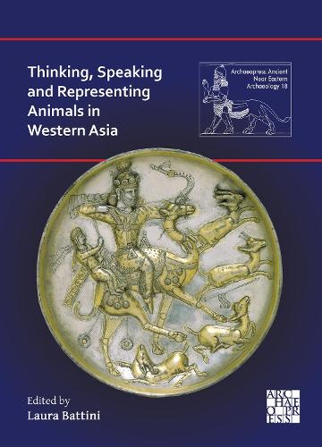 Thinking, Speaking and Representing Animals in Western Asia