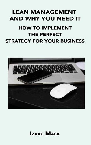 Lean Management and Why You Need It
