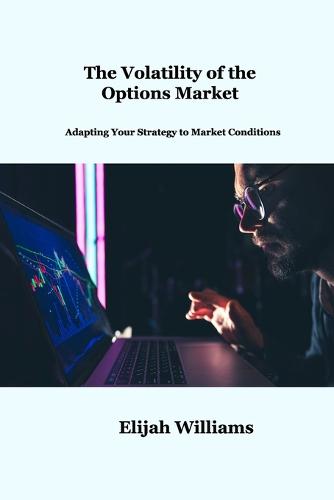 The Volatility of the Options Market