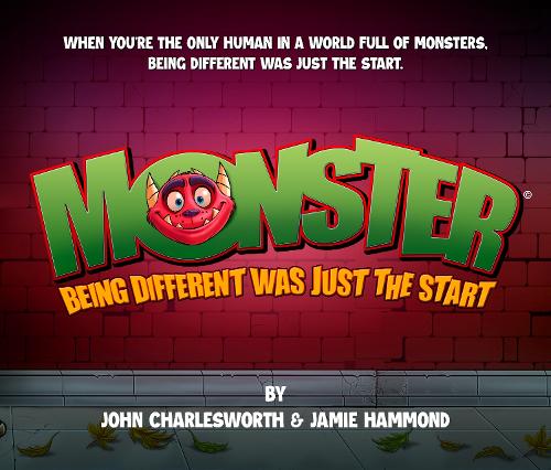 Monster (Being Different Was Just The Start)