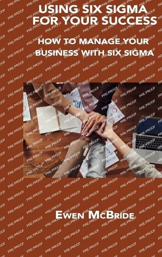 Using Six SIGMA for Your Success