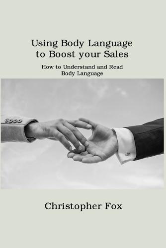 Using Body Language to Boost your Sales