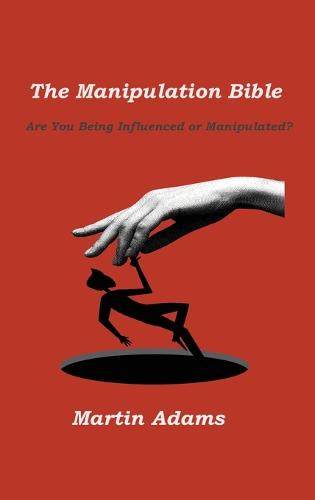 The Manipulation Bible