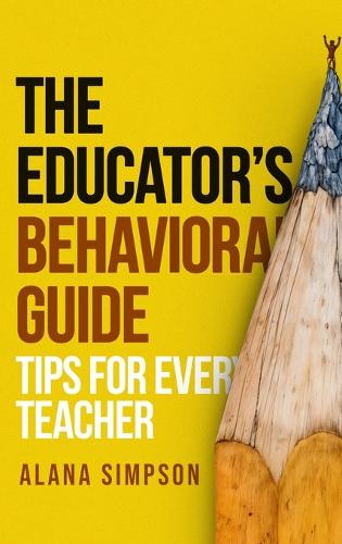 The Educator's Behavorial Guide