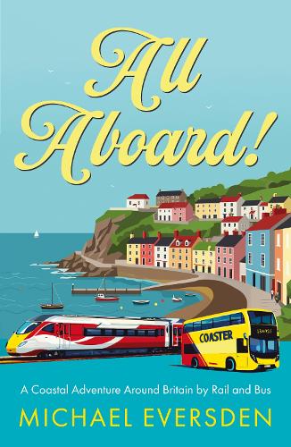 All Aboard! by Michael Eversden