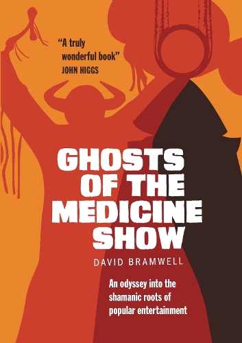 Ghosts of the Medicine Show