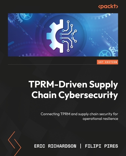 TPRM-Driven Supply Chain Cybersecurity